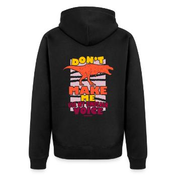Don't Make Me Use My Dinosaur Voice - Unisex Premium Bio Zip Hoodie - Schwarz - Hinten - Nico (187cm)