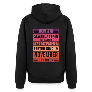 Glaserei Geburtstag November geboren Glasbläserin - Unisex Premium Bio Zip Hoodie - Schwarz - Hinten - Nico (187cm)