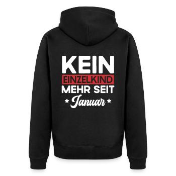 Kein Einzelkind Mehr Seit Januar Große Schwester - Unisex Premium Bio Zip Hoodie - Schwarz - Hinten - Nico (187cm)