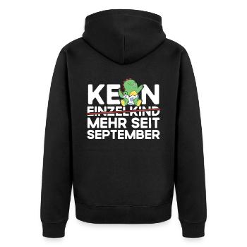 Kein Einzelkind Mehr Seit September Große - Unisex Premium Bio Zip Hoodie - Schwarz - Hinten - Nico (187cm)