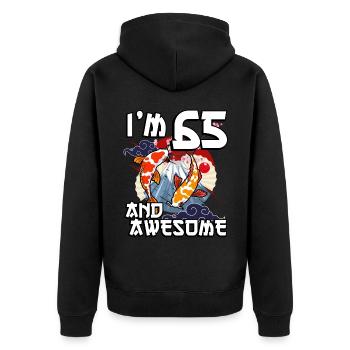 I Am 65 And Awesome Japanese Carp Koi - Unisex Premium Organic Zip Hoodie - black - Back - Nico (187cm)