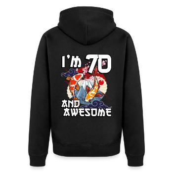 I Am 70 And Awesome Japanese Carp Koi - Unisex Premium Organic Zip Hoodie - black - Back - Nico (187cm)