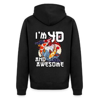 I Am 40 And Awesome Japanese Carp Koi - Unisex Premium Organic Zip Hoodie - black - Back - Nico (187cm)
