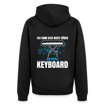 Ich Kann Dich Nicht Hören Ich Spiele Keyboard - Unisex Premium Bio Zip Hoodie - Schwarz - Hinten - Nico (187cm)
