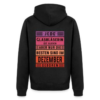 Glaserei Geburtstag Dezember geboren Glasbläserin - Unisex Premium Bio Zip Hoodie - Schwarz - Hinten - Nico (187cm)