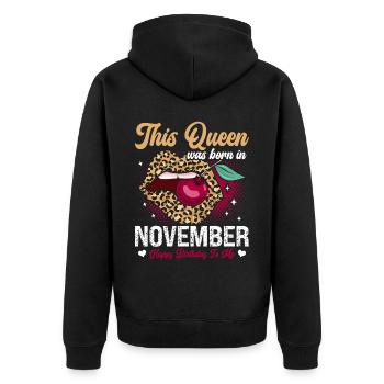This queen was born in November happy - Unisex Premium Organic Zip Hoodie - black - Back - Nico (187cm)