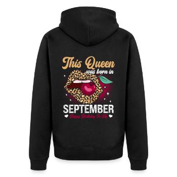 This queen was born in September happy - Unisex Premium Organic Zip Hoodie - black - Back - Nico (187cm)