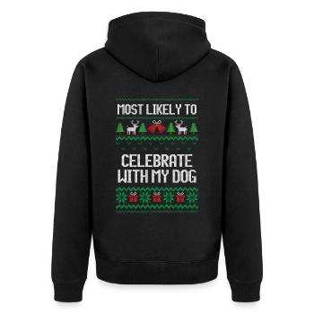 Most likely celebrate with my dog ugly christmas - Unisex Premium Organic Zip Hoodie - black - Back - Nico (187cm)