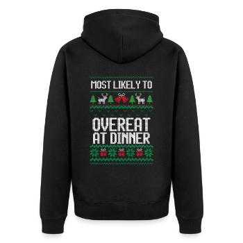 Most likely to overeat at dinner ugly christmas - Unisex Premium Organic Zip Hoodie - black - Back - Nico (187cm)