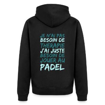 Je N'ai Pas Besoin De Thérapie Padel Humour Sport - Veste à capuche bio Premium Unisexe - noir - Dos - Nico (187cm)