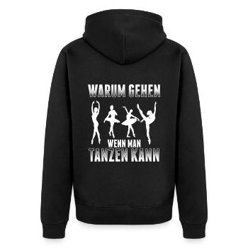 Warum Gehen Wenn Man Tanzen Kann - Unisex Premium Bio Zip Hoodie - Schwarz - Hinten - Nico (187cm)