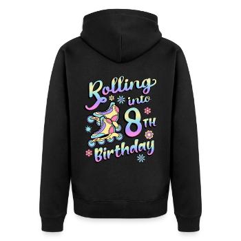 Rolling Into 8th Birthday Roller Skater Inline - Unisex Premium Organic Zip Hoodie - black - Back - Nico (187cm)