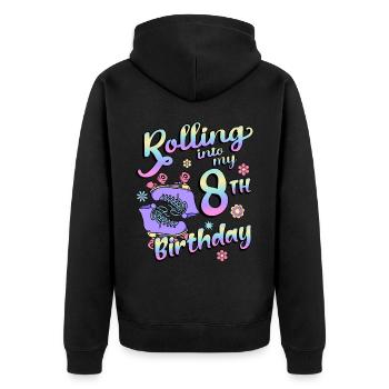 Rolling Into My 8th Birthday Quad Skater - Unisex Premium Organic Zip Hoodie - black - Back - Nico (187cm)