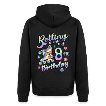 Rolling Into My 8th Birthday Roller Skater Inline - Unisex Premium Organic Zip Hoodie - black - Back - Nico (187cm)