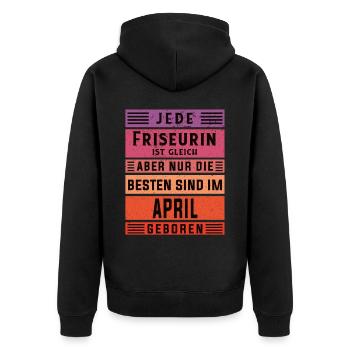 Haarstylist Geburtstag April geboren Friseurin - Unisex Premium Bio Zip Hoodie - Schwarz - Hinten - Nico (187cm)