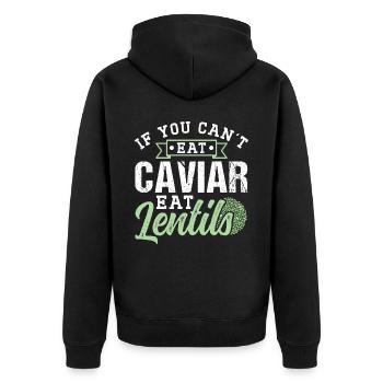 Wenn Du Keinen Kaviar Essen Kannst Esse Linsen - Unisex Premium Bio Zip Hoodie - Schwarz - Hinten - Nico (187cm)