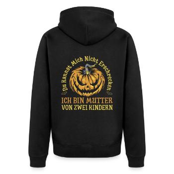 Du Kannst Mich Nicht Erschrecken Ich Bin Mutter Vo - Unisex Premium Bio Zip Hoodie - Schwarz - Hinten - Nico (187cm)