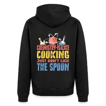 Chemistry is like cooking Funny chemist gift - Unisex Premium Organic Zip Hoodie - black - Back - Nico (187cm)
