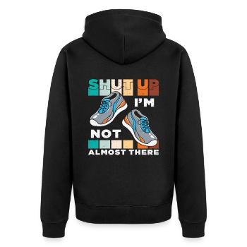 Halt die Klappe, ich bin nicht fast da Zitate - Unisex Premium Bio Zip Hoodie - Schwarz - Hinten - Nico (187cm)