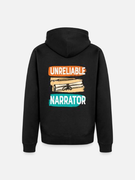 Unreliable Narrator Writing Quotes - Unisex Premium Organic Zip Hoodie - black