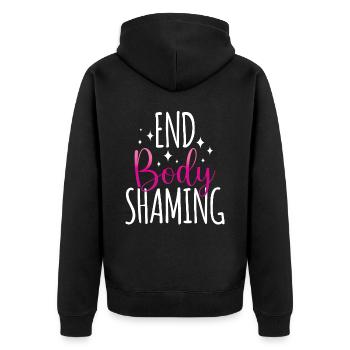 Body Shaming Quitting Body shaming Stop Annoying - Unisex Premium Organic Zip Hoodie - black - Back - Nico (187cm)