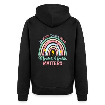 Seien Sie freundlich zu Ihrem Geist Psychische Gesundheit ist wichtig - Unisex Premium Bio Zip Hoodie - Schwarz - Hinten - Nico (187cm)