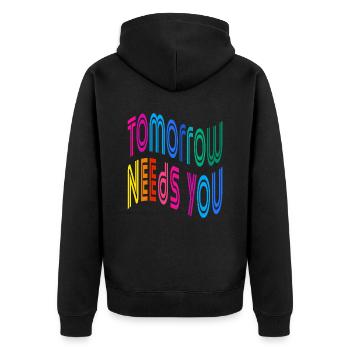 Tomorrow Needs You Motivational Quotes - Unisex Premium Organic Zip Hoodie - black - Back - Nico (187cm)