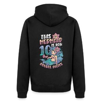 This mermaid is now 10.double digits. - Unisex Premium Organic Zip Hoodie - black - Back - Nico (187cm)