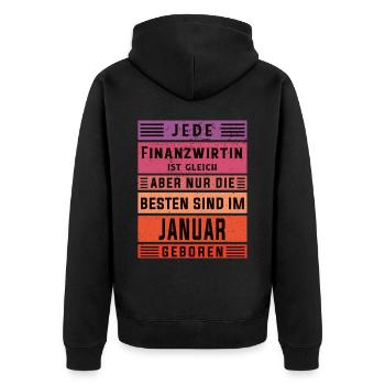 Finanzamt Geburtstag Januar geboren Finanzwirtin - Unisex Premium Bio Zip Hoodie - Schwarz - Hinten - Nico (187cm)
