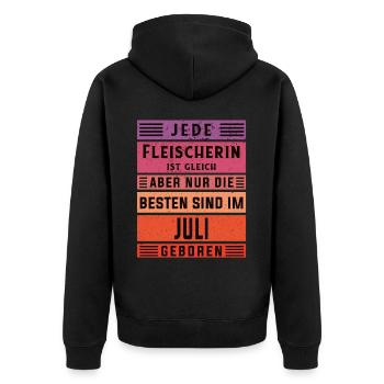 Metzger Geburtstag Juli geboren Fleischerin - Unisex Premium Bio Zip Hoodie - Schwarz - Hinten - Nico (187cm)