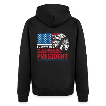 Ich Möchte Einen Indianischen Präsidenten Sehen - Unisex Premium Bio Zip Hoodie - Schwarz - Hinten - Nico (187cm)