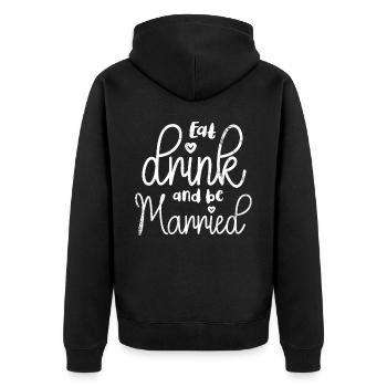 Eat, drink and be married, - Unisex Premium Organic Zip Hoodie - black - Back - Nico (187cm)