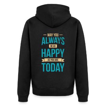 May you always be as happy as you are today - Unisex Premium Organic Zip Hoodie - black - Back - Nico (187cm)