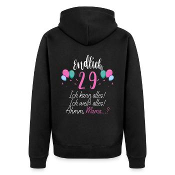 Endlich 29 Ich Kann Alles Ich Weiß Alles - Unisex Premium Bio Zip Hoodie - Schwarz - Hinten - Nico (187cm)