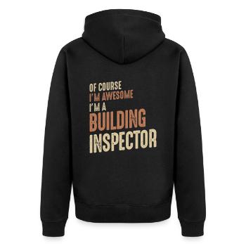 I'm Awesome I'm a Building Inspector Funny Job - Unisex Premium Organic Zip Hoodie - black - Back - Nico (187cm)