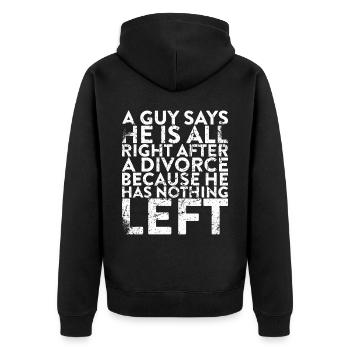 A guy says he's fine after a divorce - Unisex Premium Organic Zip Hoodie - black - Back - Nico (187cm)