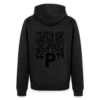 My wife and I broke up, she did the - Unisex Premium Organic Zip Hoodie - black - Back - Nico (187cm)