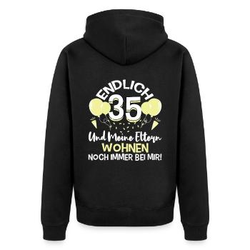 Endlich 35 Meine Eltern Wohnen noch bei mir - Unisex Premium Bio Zip Hoodie - Schwarz - Hinten - Nico (187cm)