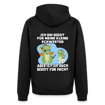 Ich Bin Bereit Für Meine Klein Schwester Aber Ist - Unisex Premium Bio Zip Hoodie - Schwarz - Hinten - Nico (187cm)