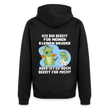 Ich Bin Bereit Für Meinen Kleinen Bruder Aber Ist - Unisex Premium Bio Zip Hoodie - Schwarz - Hinten - Nico (187cm)