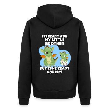 I'm ready for my little brother, but - Unisex Premium Organic Zip Hoodie - black - Back - Nico (187cm)