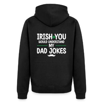 Irish You Would Understand My Dad Jokes Green - Unisex Premium Organic Zip Hoodie - black - Back - Nico (187cm)