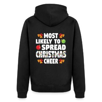 Most Likely To Spread Christmas Cheer Weihnachten - Unisex Premium Organic Zip Hoodie - black - Back - Nico (187cm)