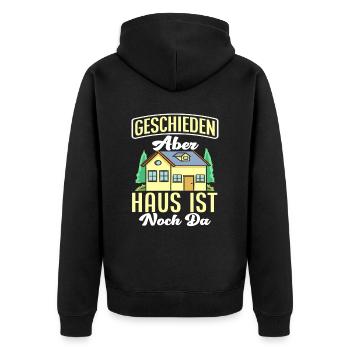 Scheidung Haus Spruch - Unisex Premium Bio Zip Hoodie - Schwarz - Hinten - Nico (187cm)