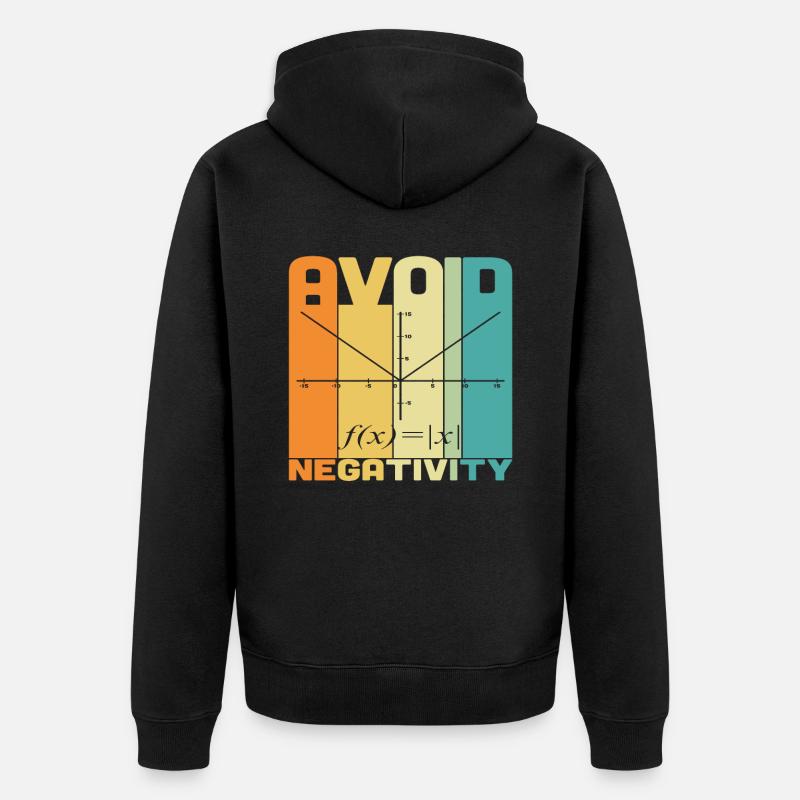 Avoid Negativity Math Quotes - Unisex Premium Organic Zip Hoodie - black
