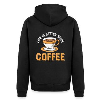 Life Is Better With Coffee Coffee Lover Quotes - Unisex Premium Organic Zip Hoodie - black - Back - Nico (187cm)