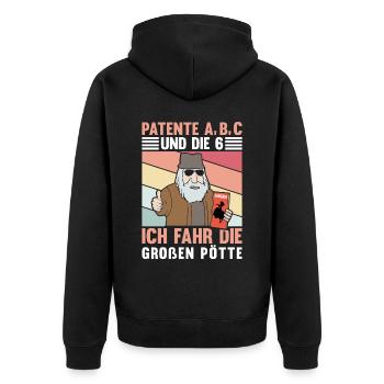 PATENTE A B C UND DIE 6 ICH FAHR DIE GROßEN PÖTTE - Unisex Premium Bio Zip Hoodie - Schwarz - Hinten - Nico (187cm)