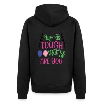 Life Is Touch But So Are You - Unisex Premium Organic Zip Hoodie - black - Back - Nico (187cm)