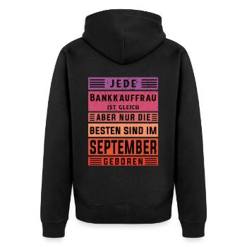 Banker Geburtstag September geboren Bankkauffrau - Unisex Premium Bio Zip Hoodie - Schwarz - Hinten - Nico (187cm)