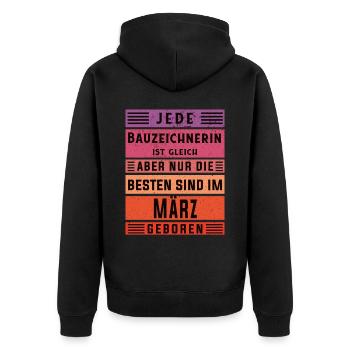 Ingenieur Geburtstag März geboren Bauzeichnerin - Unisex Premium Bio Zip Hoodie - Schwarz - Hinten - Nico (187cm)
